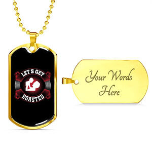 Camper Necklace Get Roasted Personalized Engraved Gold Dog Tag Necklace Custom